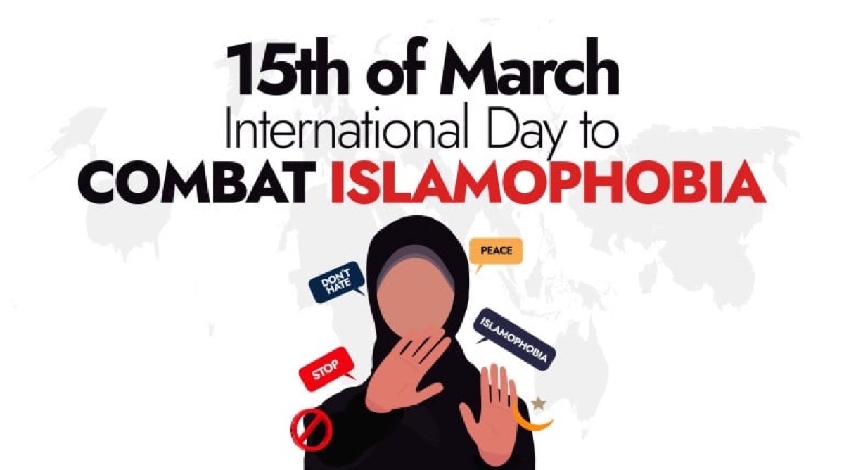 March 15: International Day to Combat Islamophobia – A Call to Embrace Dialogue and Understanding